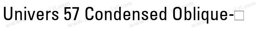 Univers 57 Condensed Oblique字体转换